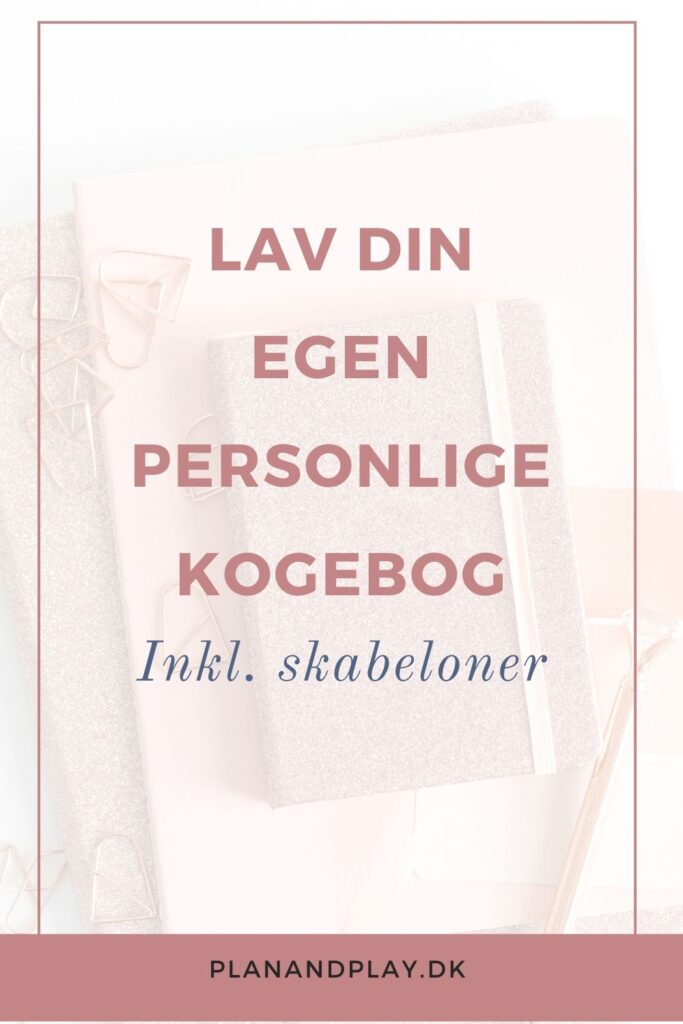 21 sider skabelon til din personlige kogebog. Din egen opskriftssamling