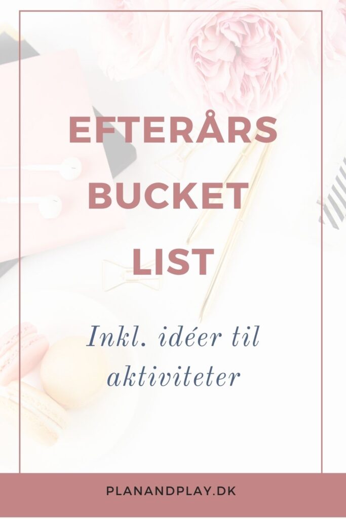 Efterårs bucket list